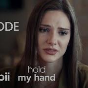 Hold My Hand Full Episode 6