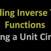 Finding Inverse Trig Functions Using A Unit Circle