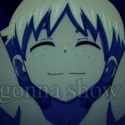 I M Gonna Show You Magi Ja Far AMV