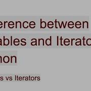 Differences Between Iterable And Iterator In Python