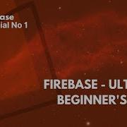 Firebase Ultimate Beginner S Guide