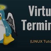 Virtual Terminals TTY Linux Tutorial For Beginners