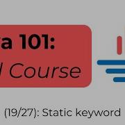 Java 101 19 27 Static Keyword