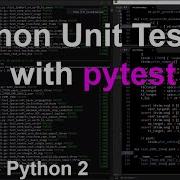 Pytest For Unit Testing In Python How To Python 2 Python Tutorials