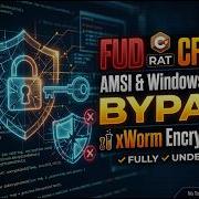 FUD C RAT Crypter AMSI Windows Defender Bypass XWorm Async Test