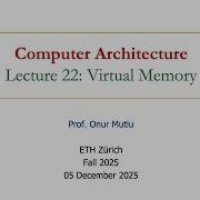 Comp Arch Lecture 22 Virtual Memory Fall 2025