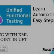 Tutorial 18 Working With XML Checkpoint In UFT By Neeraj Kumar Singh
