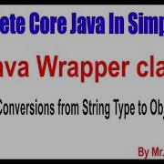 Java Wrapper Class Conversions From String Type To Object Type By Nagoor Babu Sir
