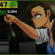 SCP 447 Ball Of Green Slime SCP Orientation