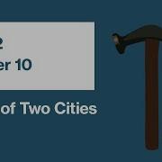 A Tale Of Two Cities By Charles Dickens Book 2 Chapter 10