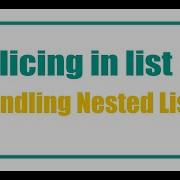 Slicing In List And Nested List In Python