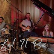 Let It Be The Beatles Cover By Emily Thomas And Christian Linge