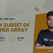 Array Subset Of Another Array Problem Of The Day 05 11 21 Yash Dwivedi
