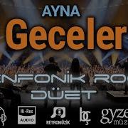 Geceler Ayna Senfonik Rock Düet