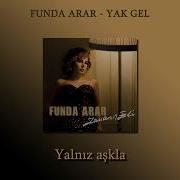 Funda Arar Yak Gel Speed Up Lyrics