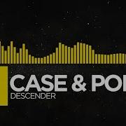 Case Point Descender 2015 Monstercat Remake