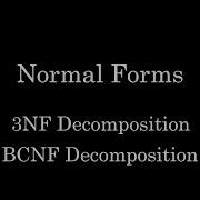 How To Perform 3NF Decomposition And BCNF Decomposition