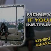Money Man If You Knew INSTRUMENTAL Open Verse Challenge