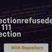 Connectionrefusederror Errno 111 Connection