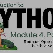 Python Module 4 Boolean Operators And If Elif Else Fall 2023