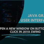 Java Open A New GUI Window Lecture 5