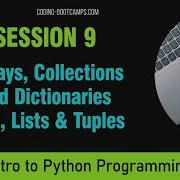 Intro To Python Session 9 Arrays Collections Dictionaries Sets Lists Tuples In Python