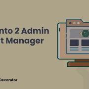 How Admin Layout Manager Works CodeDecorator