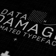 Data Damage Animated Typeface