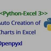 Python Excel 3 5 Auto Creation Of Charts In Excel Using Python Openpyxl