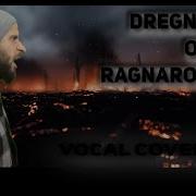Dregnr Of Ragnarok By Peyton Parrish Jon Winchester Vocal Cover