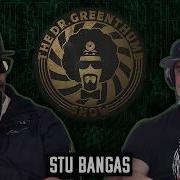 Stu Bangas The Dr Greenthumb Show
