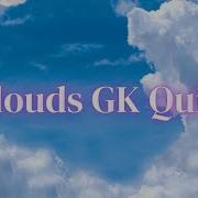 Clouds Quiz MCQs On Types Of Clouds Weather Science GK For Students Exams