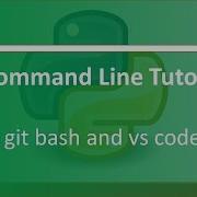 Command Line Tutorial With Git Bash Python Tutorial 4