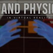Our New VR Hand Physics System For Unity