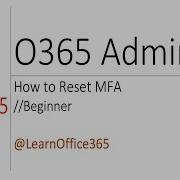 How To Reset A User S Multifactor Authentication Quick Tutorial