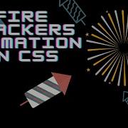 CSS Firecracker Animation Tutorial Create Explosive Effects With CSS Wake Up With Inspiration