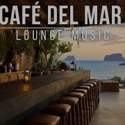 Sunset Lounge Music 2025 Café Del Mar Style Lounge Music