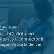 Dr Jaspersoft данные GraphQL через AutoREST Connector на сервере JasperReports