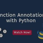 Mastering Function Annotations In Python PythonAnnotationGenius CodeWithClarity