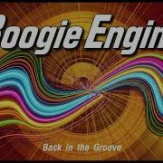 Boogie Engihne Back In The Groove
