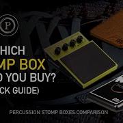 What Stomp Box Should You Buy Roland SPD One Kick Vs Meinl Kick STB1 Vs Meinl Analog Stomp Box MPS1