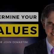 How To Determine Your Core Values 13 Questions With Dr John Demartini
