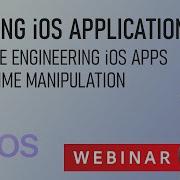 Hacking IOS Applications Reverse Engineering IOS Apps Runtime Manipulation Payatu Webinar