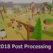 Unity 2018 Post Processing Tutorial