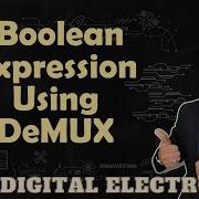 Boolean Expressions Implementation Using Demultiplexers Designing And Solved Examples