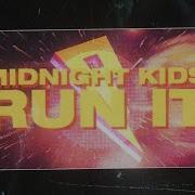 Midnight Kids Run It Ft Annika Wells Lyric Video