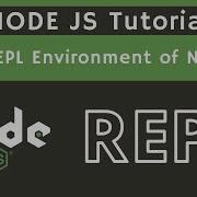 03 REPL Environemnt Of Node JS Node JS Complete Tutorial UiBrains NAVEEN SAGGAM