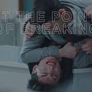 I M At The Point Of Breaking