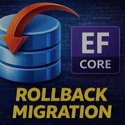 Отмена последней миграции в EF Core быстрое исправление ошибок базы данных