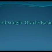 Indexing In Oracle B Tree Bitmap Indexing